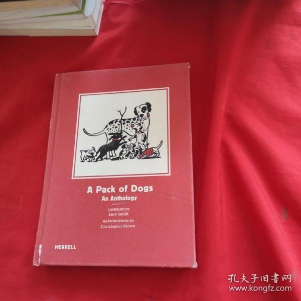 A Pack of Dogs: An Anthology （精装）