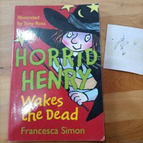 Horrid Henry Wakes the Dead ）