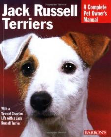 宠物狗Jack Russell Terriers (Complete Pet Owner's Manuals)