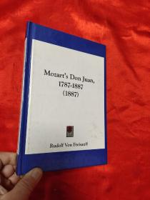 Mozart's Don Juan, 1787-1887 (1887)   （小16开，硬精装）    【详见图】