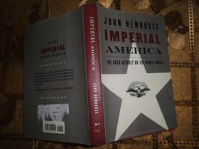 Imperial America: The Bush Assault On World Order