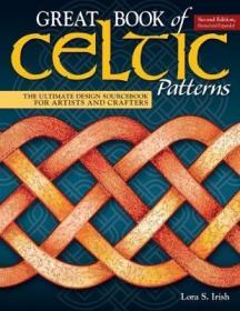 預(yù)訂 Great Book of Celtic Patterns: The Ultimate Design Sourcebook for Artists and Crafters凱爾特樣式，第2版，英文原版
