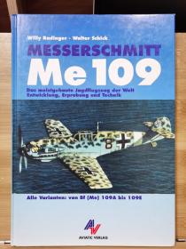 Messerschmitt Me 109: Das meistgebaute Jagdflugzeug der Welt. Entwicklung, Erprobung und Technik. Alle Varianten von Bf (Me) 109A bis 109E