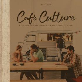 Café Culture 咖啡店文化:咖啡店空间设计 商业空间室内设计英文原版书籍