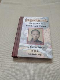 The Journal of Wong Ming-Chung: A Chinese Miner, California, 1852 一个矿工在加利福尼亚1852