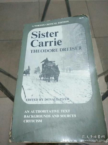 Sister Carrie : A Norton Critical Edition 嘉莉妹妹 诺顿文学评论版