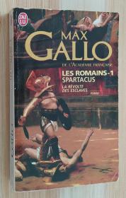 法文原版书 Les Romains, 1 : Spartacus: La révolte des esclaves (Français)   Max Gallo  (Auteur)