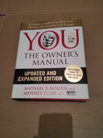 You : the owner's manual：an insider's guide to the body that will make you healthier and younger