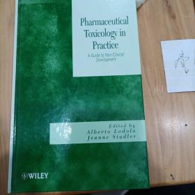 Pharmaceutical Toxicology in Practice