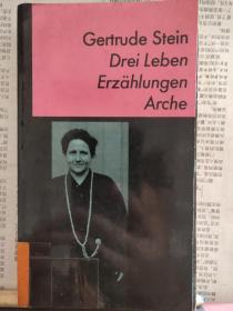 Gertrude Stein:Drei Leben (Erzählungen)(德文原版 美国女诗人格特鲁德随笔 <三生>
