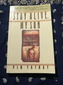 PIN YATHAY ：《STAY ALIVE, MY SON 》
 品雅特海：《儿子，你要活下去》（1988年美国"试金石"英文版）