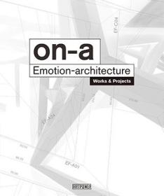 on-a emotion-architecture Works & Projects 情感融于建筑：ON-A工作室作品精选