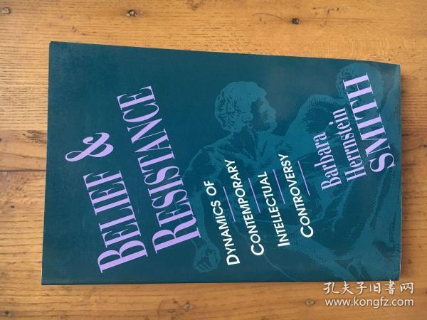 Belief and Resistance   芭芭拉·赫恩斯坦·史密斯 (Barbara Herrnstein Smith) ——后结构主义的重要代表人物之一【英文原版】