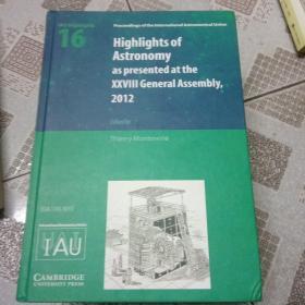 Highlights of Astronomy as presented at the XXVIII General Assembly 2012