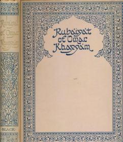 【包国际运费和关税】Rubaiyat of Omar Khayyam，《鲁拜集》，Omar Khayyam / 欧马尔-海亚姆（著），1909年伦敦出版，精装，珍贵外国文学参考资料！