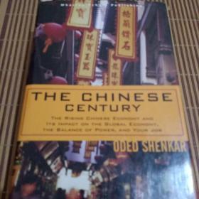 The Chinese Century：The Rising Chinese Economy and Its Impact on the Global Economy, the Balance of Power, and Your Job，