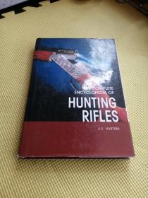 THE COMPLETE ENCYLOPEDIA OF HUNTING RIFLES