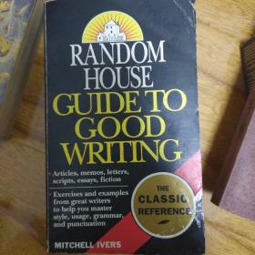 好的英文写作指南
Random House Guide To Good Writing