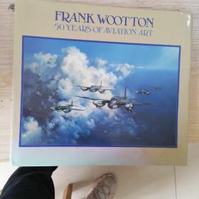 外文书藉  :FRANK   WOOTTON   50YEARS   OF   AVIATION   ART