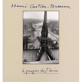 Henri Cartier-Bresson：À Propos de Paris