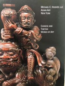 纽约古董商 迈克尔 休斯 Michael　C.　Hughes 2005年 中国艺术品展览图录 chinese and Tibetan Works of art