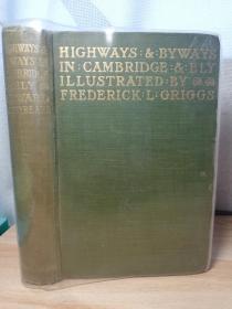 1910年  HIGHWAYS AND BYWAYS IN CAMBRIDGE AND ELY BY CONYBEARE  含大量插图  书顶刷金  21X14CM