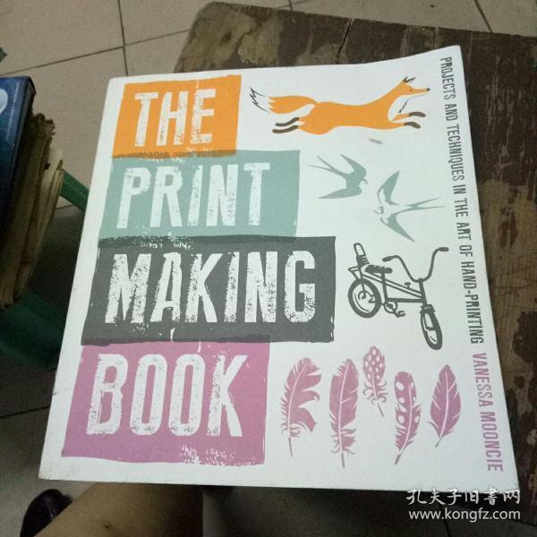 The Print Making Book Projects and Techniques i