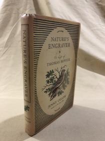 Nature's Engraver: A Life of Thomas Bewick 《托马斯·比威克传》，权威传记，多插图，精装，带书衣