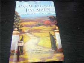 THE MAN WHOLOVED JANE AUSTEN 毛边本 2006年 大32开平装  原版外文 图片实拍