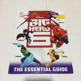 迪士尼 Disney Big Hero 6 Essential Guide (Disney Big Hero 6 Film) 英文原版  精装