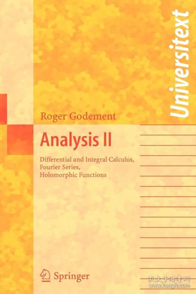 预订  Analysis II: Differential and Integral Calculus, Fourier Series, Holomorphic Functions  英文原版   分析 戈德门特  Roger Godement