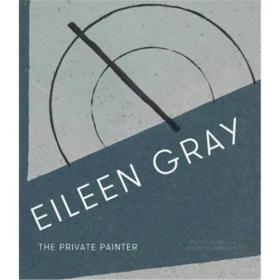 Eileen Gray: The Private Painter 艾琳·格雷：私人畫家