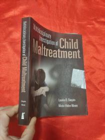 Multidisciplinary investigation of child maltreatment   （16开） 【详见图】
