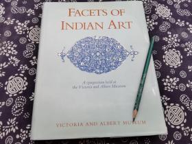 布面精装书脊烫金字原书衣FACETS OF INDIAN ART 三百幅黑白图版1986年维多利亚阿尔伯特博物馆特展《印度广泛地区古代雕塑暨莫卧尔时期的壁画装饰艺术》268页，28*23公分，32篇学术研究文章。主题从佛教雕塑和印度教肖像到莫卧儿王朝的工匠和画家的作品，建筑和建筑装饰以及壁画，这次活动是现代莫卧尔王朝艺术研究的一个重要展览看点：南亚区域古代造像、雕塑、建筑装饰壁画、金属艺术、细密画