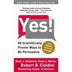 Yes!：50 Scientifically Proven Ways to Be Persuasive