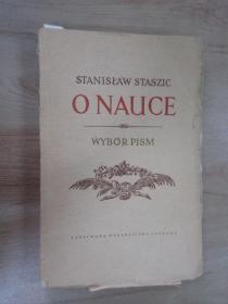 外文书  STANISLAW  STASZIC  O  NAUCE   （共377页） 毛边本   详见图片