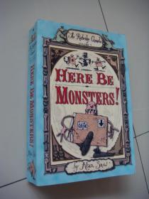 Here Be Monsters!  (Volume 1:an adventure involving Magic,Trolls, and other creatures)  英文原版  插图本 24开厚册
