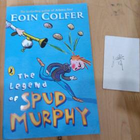 The Legend of Spud Murphy. Eoin Colfer Young Puffin Story Books