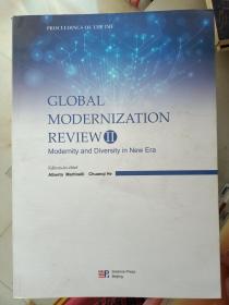 GLOBAL MODERNIZATION REVIEW II Modernity and Diversity in New Era-全球化现代研究进展