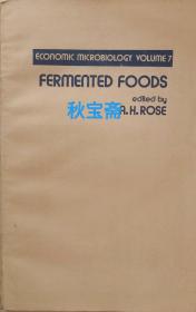 ECONOMIC MICROBIOLOGY VOLUME7  FERMENTED FOODS（经济微生物学丛书第七卷——发酵食物）