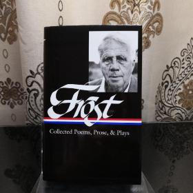 Robert Frost  Collected Poems, Prose, & Plays 罗伯特·弗罗斯特 诗歌、散文及戏剧集 Library of America 美国文库 英文英语原版 美国作家最权威版本 当今装帧典范 布面封皮琐线装订 丝带标记 圣经无酸纸薄而不透保存几个世纪不泛黄