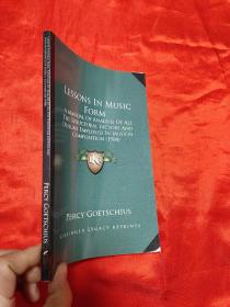 Lessons in Music Form: A Manual of Analysis of All the Structural Factors and D...     （小16开） 【详见图】