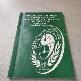 THE SECOND WORLD CONFERENCE ON ACADEMIC EXCHANGE OF MEDICAL QIGONG