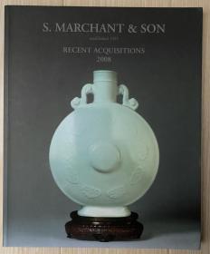 古董商 马钱特( S. MARCHANT & SON)2008年近期收获展览 瓷器
