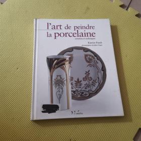 L＇ART DE PEINDRE LA PORCELAINE