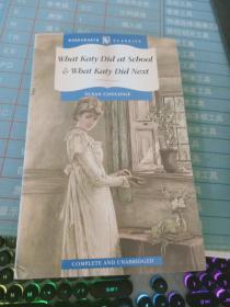 What Katy Did at School & What Katy did Next 凯蒂在学校做了什么(Wordsworth Classics