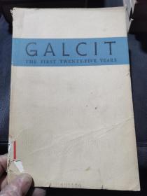 GALCIT THE FIRST TWENTY--FIVE YEARS