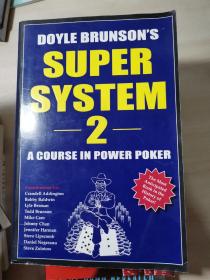 Doyle Brunson's Super System 2：A Course in Power Poker