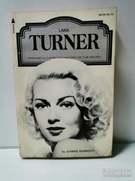 图解电影史系列：拉娜·特纳  Pyramid Illustrated History of The Movies ：Lana Turner  by Jeanine 
Basinger （电影史）英文原版书