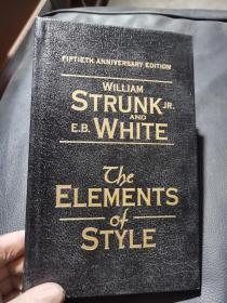 WILLIAM STRUNK JR. E.B. WHITE The ELEMENTS of STYLE